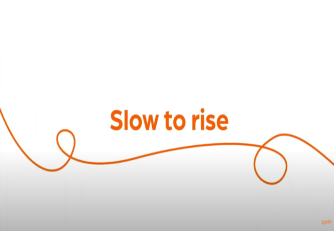 Text "Slow to rise" with orange swirl on white background.
