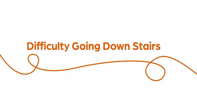 Text "Difficulty going down stairs" with orange swirl on white background.